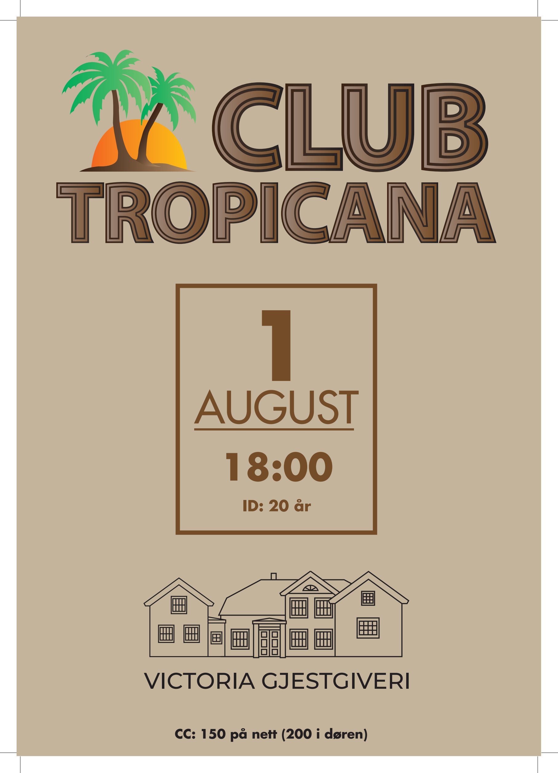Plakat: Club Tropicana på Victoria Gjestgiveri, lørdag 1. august 2026