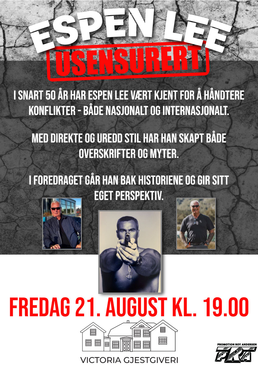 Plakat: Espen Lee — Usensurert, foredrag på Victoria Gjestgiveri fredag 21. august kl. 19.00